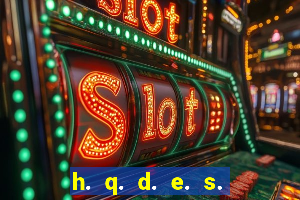 h. q. d. e. s. e. x. o.